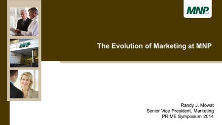 The Evolution of Marketing at MNP
