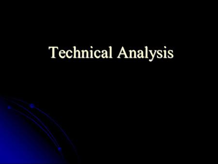 Technical Analysis. Technical analysis of a project idea includes an in depth study of all technical aspects related to Technical analysis of a project.