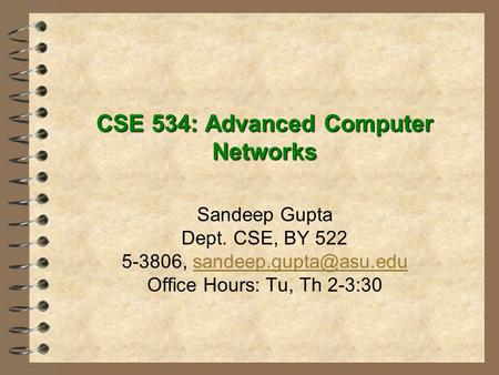 CSE 534: Advanced Computer Networks