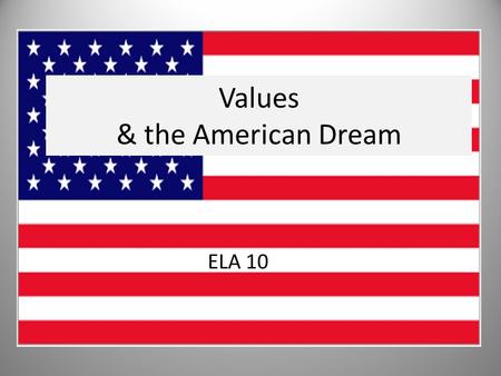 Values & the American Dream
