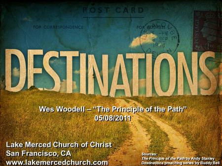 Wes Woodell – “The Principle of the Path”