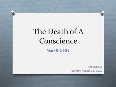 The Death of A Conscience