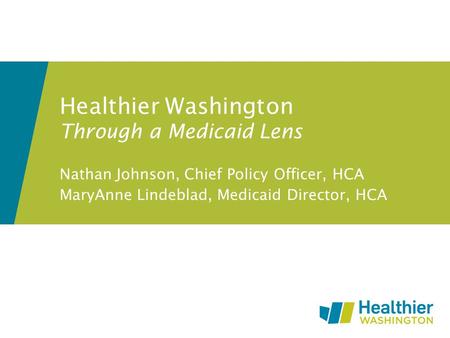 Healthier Washington Through a Medicaid Lens