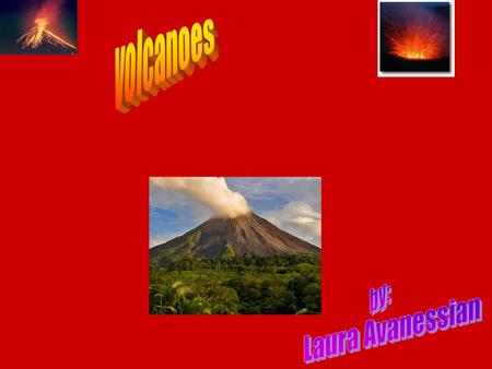 , Volcanoes are cracks in the earths crust when there is to much pressure liquid magma shoots into the crust and a volcano is formed. Firstly its active.