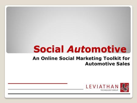 Social Automotive An Online Social Marketing Toolkit for Automotive Sales.