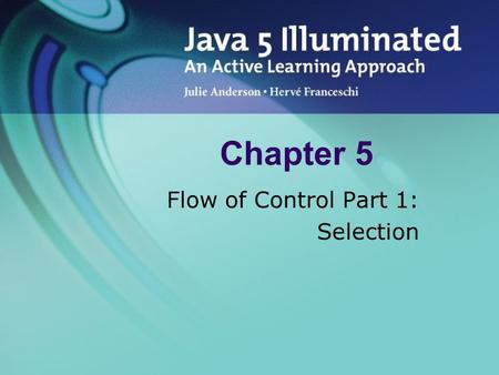 Flow of Control Part 1: Selection