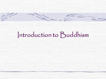 Introduction to Buddhism. What was going on in India? Upheaval during Vedic Civilization City life challenged old beliefs New religions emerged Jaina.