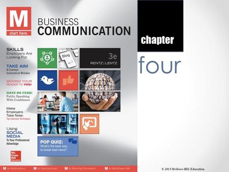 Four chapter © 2015 McGraw-Hill Education.. 4-2 Using an Appropriate Style chapter four.