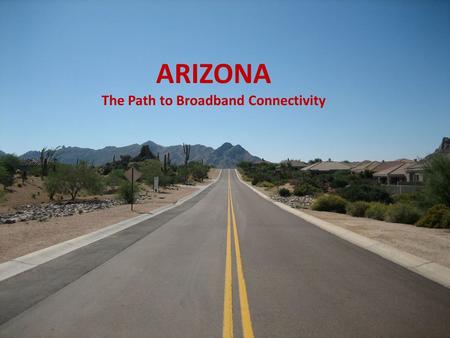RIGHT-OF-WAY DAS PROPOSAL by Newpath Networks ARIZONA The Path to Broadband Connectivity.