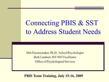 Connecting PBIS & SST to Address Student Needs