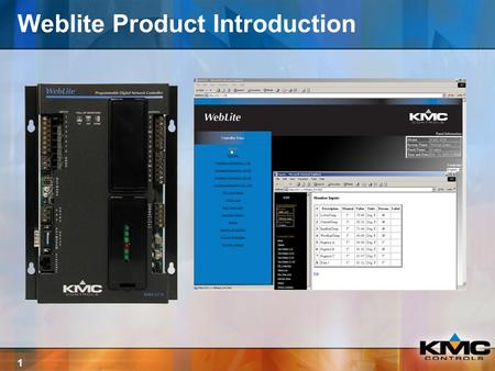 1 Weblite Product Introduction. 2 Control Equipment via the Internet 8 Universal Inputs 8 Universal Outputs software selectable as analog or digital signals.