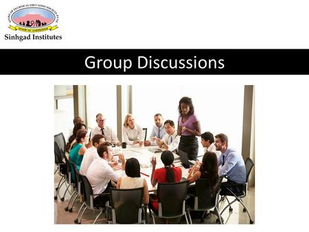 Group Discussions. Flow Of Presentation 1.What is a GD? 2.Why GD’s are conducted? 3.Types of GDs. 4.Dynamics of a GD. 5.Do’s and Don'ts 6.Use of Effective.