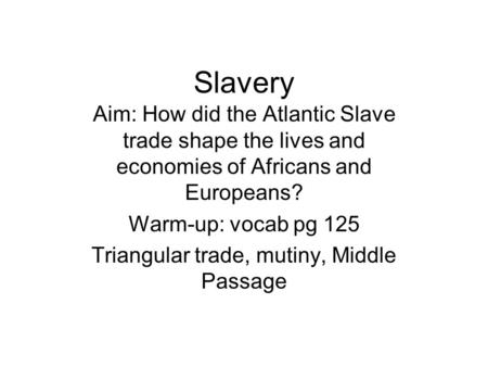 Triangular trade, mutiny, Middle Passage