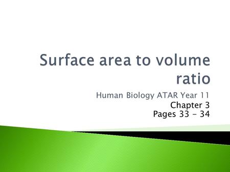 Human Biology ATAR Year 11 Chapter 3 Pages 33 - 34.