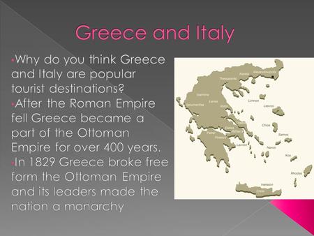  The majority of Greeks share the same ethnic background and religion.  Most Greeks are Greek Orthodox, which is a form of Christianity and they speak.
