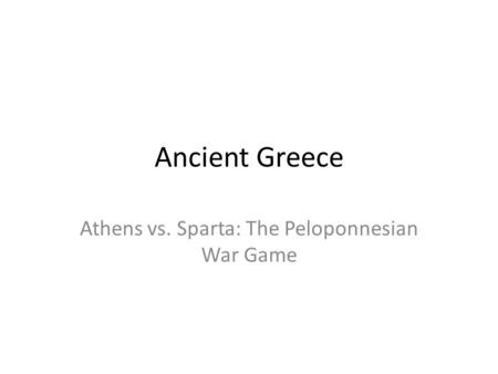 Athens vs. Sparta: The Peloponnesian War Game