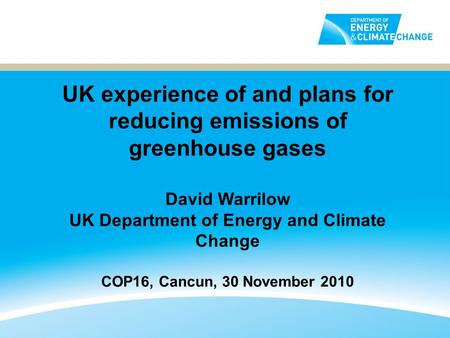 UK experience of and plans for reducing emissions of greenhouse gases