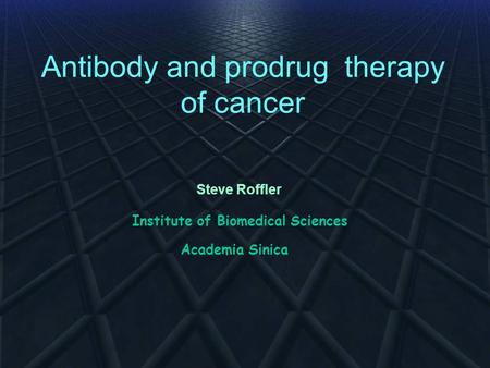 Antibody and prodrug therapy of cancer