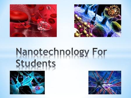 Nanotechnology will change the nature of almost every human-made object in the next century.