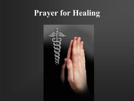 Prayer for Healing. “But he was wounded for our transgressions, he was bruised for our iniquities: the chastisement of our peace was upon him; and with.
