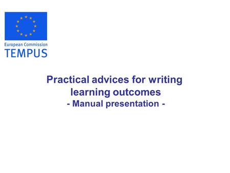Practical advices for writing learning outcomes - Manual presentation -