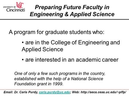 Preparing Future Faculty in Engineering & Applied Science A program for graduate students who: are in the College of Engineering and Applied Science are.