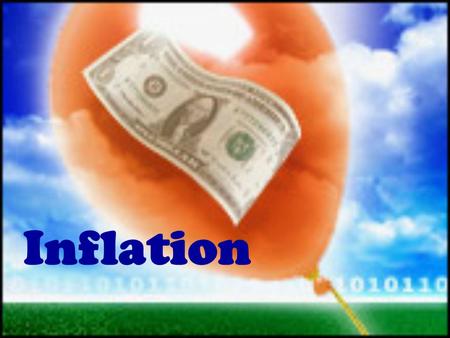 Inflation. What is inflation? A rise in the general price level –$1.00 today does not buy as much as a dollar from 1950. –Example: The price of a pack.