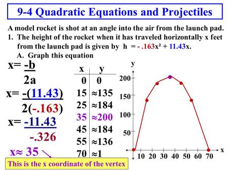 9-4 Quadratic Equations and Projectiles