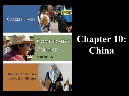 Chapter 10: China. CHINA What is the formal name of the country? Would you be surprised if I told you that the “People’s Republic of China” was incorrect?