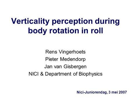 Verticality perception during body rotation in roll