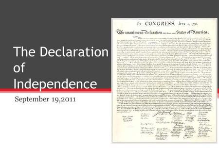 The Declaration of Independence September 19,2011.