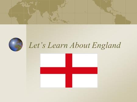 Let’s Learn About England. Where is England? Map of England.