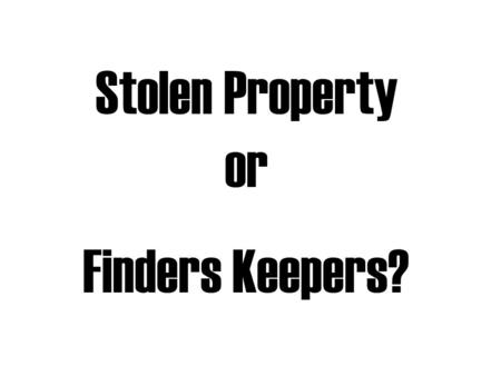 Stolen Property or Finders Keepers?. What is Cultural Heritage? “Cultural heritage is the things, places and practices that define who we are as individuals,