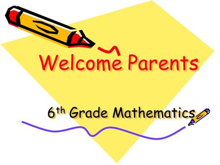 Welcome Parents 6 th Grade Mathematics. Thank you for being here tonight and for affording me the opportunity to educate your child.