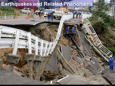 Earthquakes and Related Phenomena. Earthquake Web Resources
