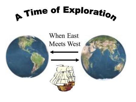 When East Meets West. Europeans, knew and were interested in trade with Africa and Asia, but they knew nothing of the Americas. In the 1400’s Native Americans.
