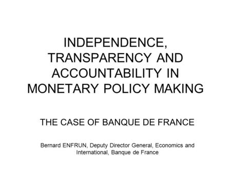 THE CASE OF BANQUE DE FRANCE