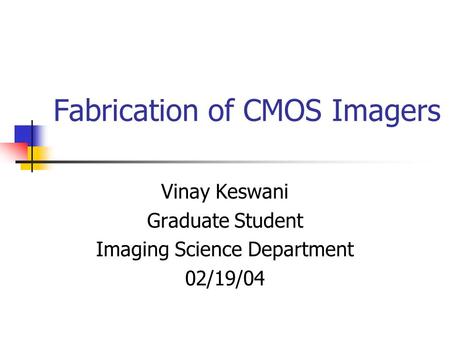 Fabrication of CMOS Imagers