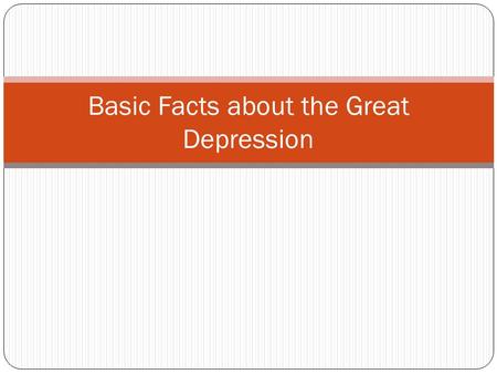 Basic Facts about the Great Depression