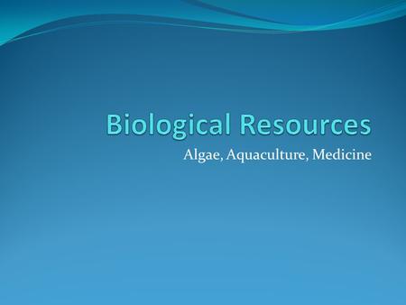 Algae, Aquaculture, Medicine