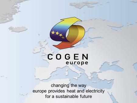 Changing the way europe provides heat and electricity for a sustainable future.