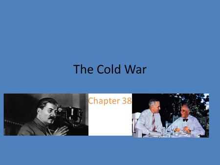 The Cold War Chapter 38.