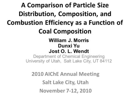 2010 AIChE Annual Meeting Salt Lake City, Utah November 7-12, 2010