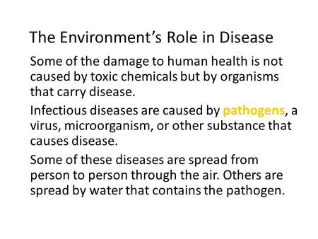 The Environment’s Role in Disease