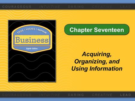 Chapter Seventeen Acquiring, Organizing, and Using Information.