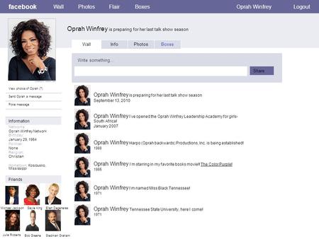 Facebook Oprah Winfrey is preparing for her last talk show season WallPhotosFlairBoxesOprah WinfreyLogout View photos of Oprah (7) Send Oprah a message.