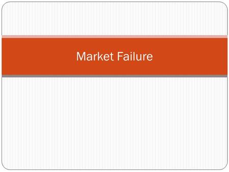 Market Failure. Market failure has become an increasingly important topic for students.There is a clear economic case for government intervention in markets.