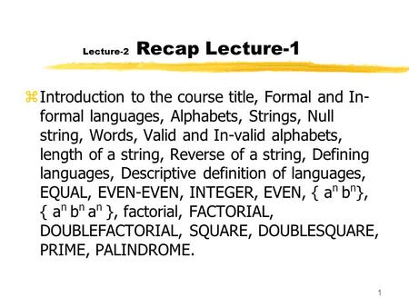 Lecture-2 Recap Lecture-1