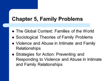 Chapter 5, Family Problems