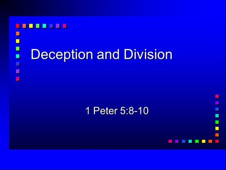 Deception and Division
